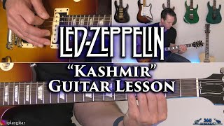 Led Zeppelin  Kashmir Guitar Lesson [upl. by Ardena316]