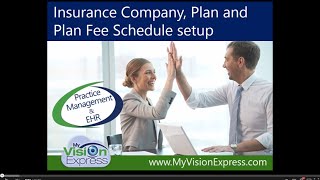 My Vision Express® How to Set Up Insurance Fee Schedules [upl. by Nodnyl]