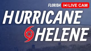 LIVE HURRICANE HELENE Florida live cams from Apalachicola to Tampa Bay [upl. by Hazard]