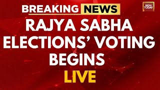 INDIA TODAY LIVE Rajya Elections Voting Begins  Rajya Sabha Elections 2024 LIVE Rajya Sabha Polls [upl. by Nations]