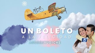 Un Boleto A La Felicidad  Andrés Yudiche Video Oficial I CANCIÓN PARA FUTUROS PAPÁS👶 [upl. by Raycher]