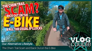 The Chem Trail Scam and Back Out on the EBike [upl. by Blondy]