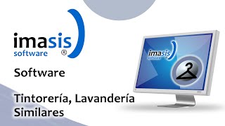 Cómo manejar Tintorería Lavandería Software Imasis nueva versión 2024 [upl. by Hoyt]