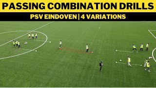 Passing Combination Drills FootballSoccer  4 Variation  Psv Eindhoven [upl. by Atworth577]