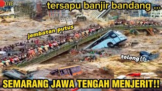 BARU SAJA BANJIR BANDANG DAHSYAT SAPU SEMARANG [upl. by Grossman]