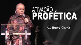 Ap Rony Chaves  Ativação Profética [upl. by Jara]