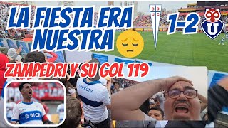 U Católica 1 U de Chile 2  Clásico Universitario  Video Reacción Hincha Cruzado desde el Estadio [upl. by Suivatnom]