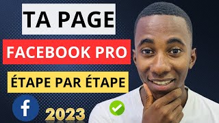 Comment Créer une Page Facebook Professionnelle en 2023 [upl. by Waki]