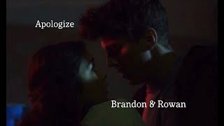 Rowan amp Brandon  Apologize Tgged [upl. by Eidahs333]