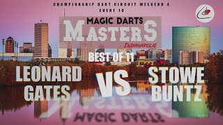 CDC Weekend 4 Magic Darts Masters Event 10 Match 5 Leonard Gates vs Stowe Buntz [upl. by Anatak]