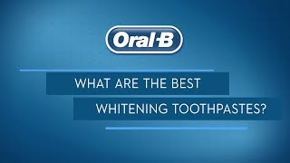 What are the Best Whitening Toothpastes  OralB [upl. by Doralynne926]