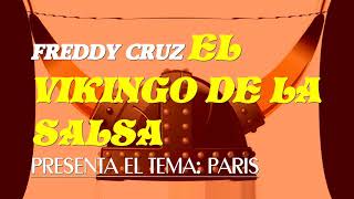 Paris Freddy Cruz Y Su Fuerza Latina 2019 [upl. by Ellehcrad138]