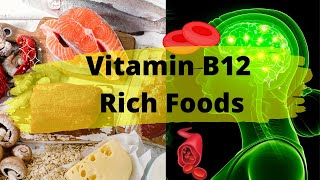 Top 10 Vitamin B12 Rich Foods  Cobalamin Rich Foods For Healthy blood and Nerve cells [upl. by Epstein]