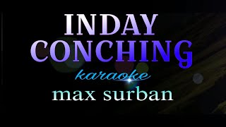 INDAY CONCHING max surban karaoke [upl. by Ahseen]