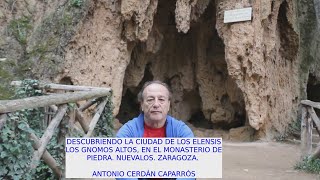 DESCUBRIENDO LA CIUDAD ETERICA DE LOS ELENSIS GNOMOS ALTOS EN EL MONASTERIO DE PIEDRA ZARAGOZA [upl. by Curhan555]