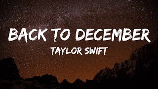 Taylor Swift  Back To December Lyrics [upl. by Iila]