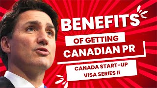 Benefits of a Permanent Resident in Canada  Canada PR visa benefits amp Benefits of Canada PR Visa [upl. by Lledra]