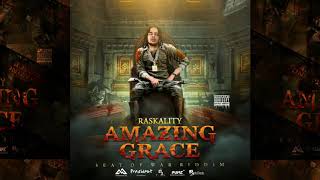 Raskality  Amazing Grace  Seat Of War Riddim [upl. by Ahsan]