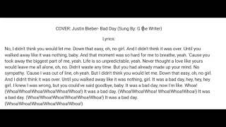 COVER Justin Bieber Bad Day Sung By G the Writer [upl. by Nedak]