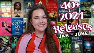 40 Most Anticipated Releases of 2024 JanJune📚 [upl. by Quillon599]