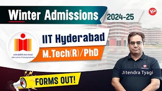 IIT Hyderabad MTechR amp PhD winter admissions 202425 forms out [upl. by Aracat]