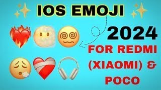 HOW TO GET IOS EMOJI ON REDMI MIUI ANDROID IN 2024  IOS EMOJIS ON XIAOMI REDMI Poco 😍 [upl. by Pittel667]