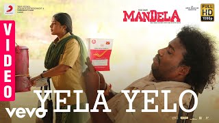 Mandela  Yela Yelo Video  Yogi Babu  Bharath Sankar  Madonne Ashwin  Arivu [upl. by Hertberg]