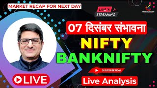 07 Dec 2023 Nifty Banknifty Analysis  Market Recap For Next Day  Pre Market Analysis  Nifty50 [upl. by Brazee156]