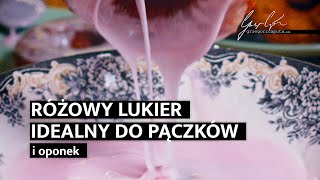 RÓŻOWY LUKIER  IDEALNY DO PĄCZKÓW I OPONEK  4K [upl. by Macilroy752]