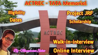 ACTREC Project JRF 2022  MSc in Life Science  CSIR NET or GATE  ONLINE or Walk in Interview [upl. by Jacenta]