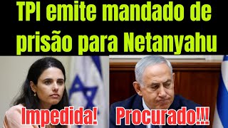 TPI emite mandado de prisão para Netanyahu por crimes de guerra  E teve muito mais [upl. by Karina550]