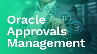 Extend Oracle Approvals Management AME to Enhance Organizational Productivity [upl. by Akinot]