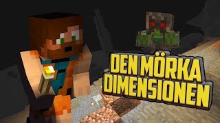 DEN MÖRKA DIMENSIONEN  SevTech  15 [upl. by Zildjian]