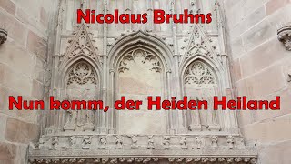 Nicolaus Bruhns 16651697  Nun komm der Heiden Heiland [upl. by Aihsercal]