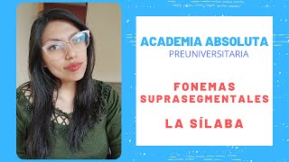 FONEMAS SUPRASEGMENTALES Y LA SÍLABA [upl. by Emilia]