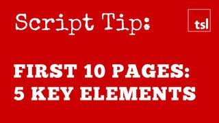 Script Tip Your First 10 Pages  Five Essential Elements [upl. by Uy]