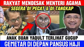 Dirjen Haji Berbelitbelit Gugup amp Gemeter di Depan Pansus Haji Desak Copot Menteri Agama [upl. by Ammon918]