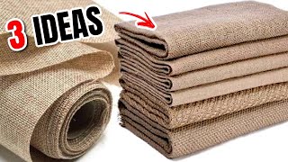 3 IDEAS INCREÍBLES utilizando TELA de YUTE y TELA de SACO [upl. by Egoreg]