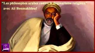 Les philosophes arabes contre le dogmatisme religieux avec Ali Benmakhlouf [upl. by Ennairak38]