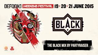 The colors of Defqon1 2015  BLACK mix by Partyraiser [upl. by Standley]