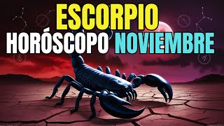 ESCORPIO ♏ HORÓSCOPO NOVIEMBRE 🙌 [upl. by Shultz]