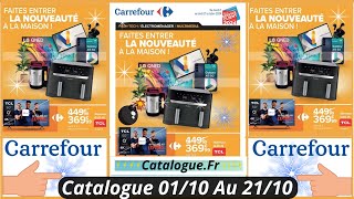 Nouveau Catalogue Carrefour De La Semaine Prochaine Bon Plan Chez Carrefour Du 011024 Au 211024 [upl. by Nellir]