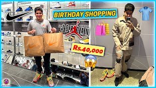 Rs40000 KI BIRTHDAY SHOPPING  JORDAN OUTFITS  🛍😱 [upl. by Angid80]