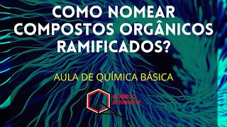 Hidrocarboneto com Ramificações  Como nomeálos [upl. by Cimbura]