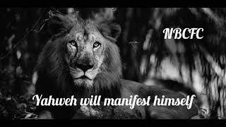 NBCFC YAHWEH will manifest himself [upl. by Hightower]