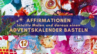 Adventskalender mit Affirmationen und Heilsamem Intuitivem Malen [upl. by Gracia]