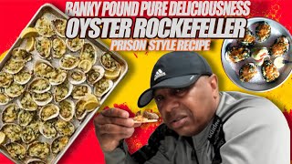 OYSTER ROCKEFELLER RECIPE HOW I MADE IT IN PRISON [upl. by Rexfourd]