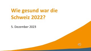 Wie gesund war die Schweiz 2022 [upl. by Cinemod]