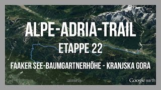 Faaker SeeBaumgartnerhöhe  Kranjska Gora  AlpeAdriaTrail  Etappe 22  GPSTrack [upl. by Xilef]