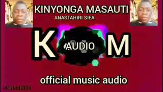 KINYONGA MASAUTI ANASTAHIRI SIFAOFFICIAL MUSIC AUDIOmusicstreaming music africa afi [upl. by Levenson]